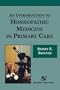An Introduction to Homeopathic Medicine in Primary Care