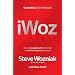 I, Woz: Computer Geek to Cult Icon - Getting to the Core of Apple's Inventor