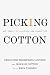 Picking Cotton