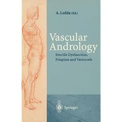 Vascular Andrology: Erectile Dysfunction, Priapism and Varicocele by Andrea Ledda