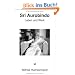 Sri Aurobindo - Leben und Werk