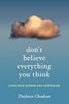 Don't Believe Everything You Think: L...
