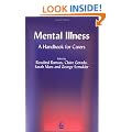 Mental Illness: A Handbook for Carers