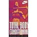 Nike: Total Body Conditioning [VHS] [Import]