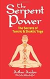 The serpent power; being the S?at?-cakra-niru?pana and Pa?duka?-pan?caka: two works on Laya-yoga,