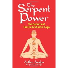 The Serpent Power: Secrets of Tantric and Shaktic Yoga (Dover Occult)