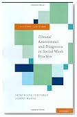 Clinical Assessment and Diagnosis in Social Work Practice