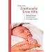 Emotionelle Erste Hilfe: Bindungsf�rderung � Krisenintervention � Eltern-Baby-Therapie