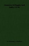Memoirs Of Rugby And India (1910)
