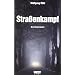 Stra�enkampf: Kriminalroman