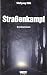 Stra�enkampf: Kriminalroman