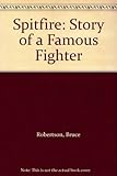 Spitfire, the story of a famous fighter