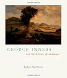 George Inness and the Science of Landscape