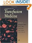 Handbook of Transfusion Medicine