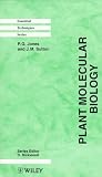 Plant Molecular Biology: Essential Techniques