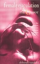 Female Ejaculation and the G-spot