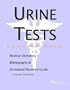 Urine Tests - A Medical Dictionary, Bibliography, and Annotated Research Guide to Internet References