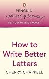 cover of How to Write Better Letters (Penguin Writers' Guides)
