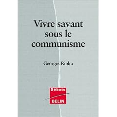 Vivre savant sous le r�gime communiste