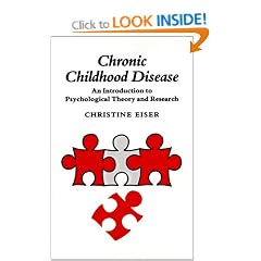 Chronic Childhood Disease: An Introduction to Psychological Theory and Research