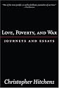 Love, Poverty, and War : Journeys and Essays