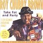 Take Fat And Party