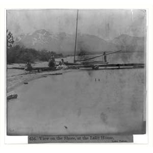 Historic Print (S): View on the Shore, at the Lake House, Lake Tahoe