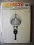 The Incandescent Light: A Review of Its Invention and Application