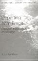 Departing from Frege: Essays in the Philosophy of Language (International Library of Philosophy)