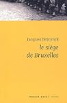 Le si�ge de Bruxelles