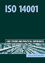 ISO 14001: Case Studies and Practical Experiences
