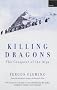 Killing Dragons: The Conquest of the Alps