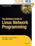 The Definitive Guide to Linux Network Programming (Expert's Voice)