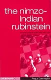 Nimzo-Indian Rubinstein: The Main Lines with 4e3 by Angus Dunnington