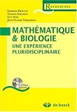 Math�matique & biologie : Une exp�rience pluridisciplinaire (1C�d�rom)