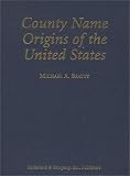 County Name Origins Of The United States