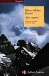 Alpi segrete. Storie di uomini e di m...