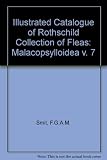 An illustrated catalogue of the Rothschild collection of fleas (Siphonaptera) in the British Museum (Natural History) : with keys and short descriptions for the identification of families, genera, spe