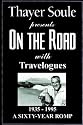 On the Road With Travelogues: 1935 - 1995 A Sity-Year Romp