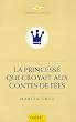 La Princesse qui croyait aux Contes de F�es