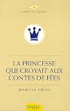La Princesse qui croyait aux Contes de Fées