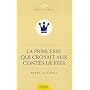 La Princesse qui croyait aux Contes de F�es