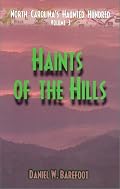 Haints of the Hills (North Carolina's Haunted Hundred)