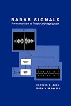 Radar Signals: An Introduction to Theory and Application (Radar Library)