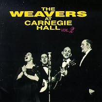 The Weavers at Carnegie Hall, Vol. 2