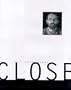 Chuck Close: Life and Work 1988-1995