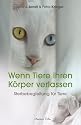 Wenn Tiere ihren Körper verlassen - Sterbebegleitung für Tiere