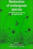 Restoration of Endangered Species: Conceptual Issues, Planning and Implementation