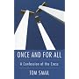 Once and for All: A Confession of the Cross