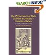 The Performance Of Male Nobility In Moliere's ComTdies-ballets: Staging The Courtier by Gretchen Elizabeth Smith